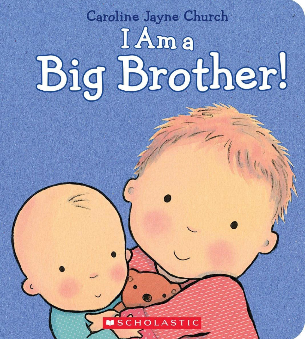 Scholastic I am a Big Brother/ Sister Story Book