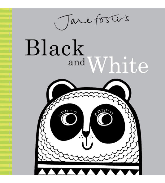 Jane Foster`s Black & White Board Book